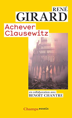 Achever Clausewitz: Entretiens avec Benoît Chantre