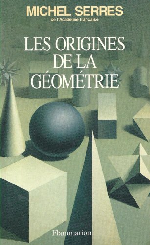 Les Origines de la géométrie: Tiers livre des fondations