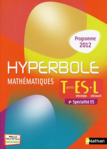 hyperbole : mathématiques ; terminale ES, M (édition 2012)