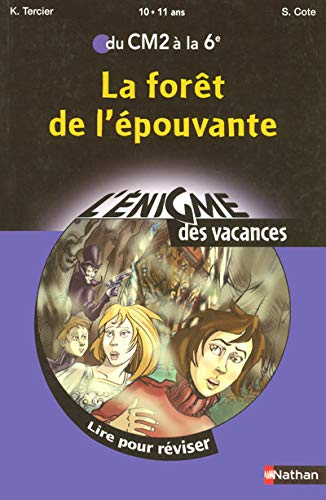 LA FORET DE L'EPOUVANTE ; DU CM2 A LA 6e