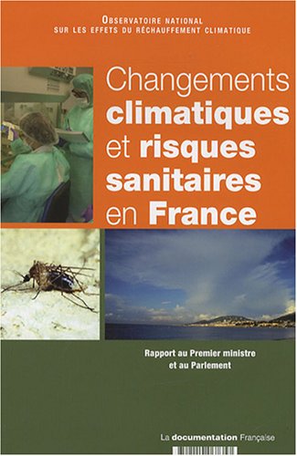 Changements Climatiques et Risques Sanitaires En France (.)
