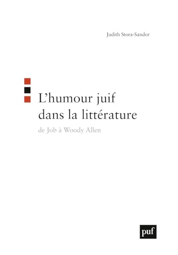 L'humour Juif Dans La Litterature de Job a Woody Allen