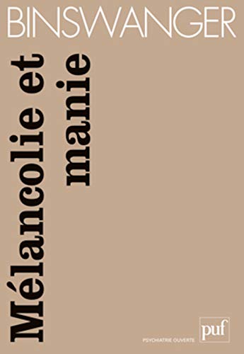 Mélancolie et manie. Études phénoménologiques