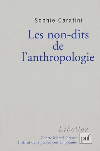 LES NON-DITS DE L'ANTHROPOLOGIE