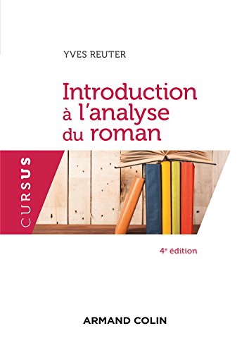 Introduction à l'analyse du roman - 4e éd. (French Edition)