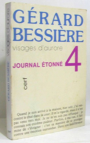 VISAGES D'AURORE ; JOURNAL ETONNE T.4