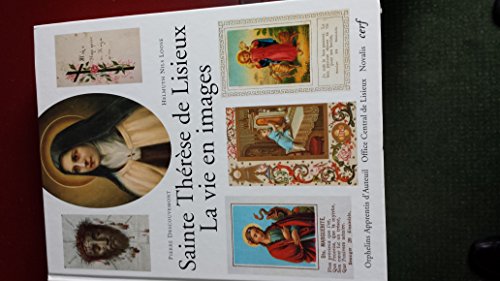 Sainte Thà rà se de Lisieux. La vie en images