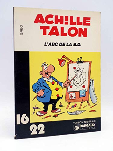 L'A B C de la B.D. bande dessinée (Achille Talon.)