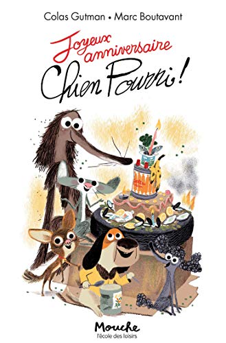 Joyeux Anniversaire Chien Pourri ! (French Edition)