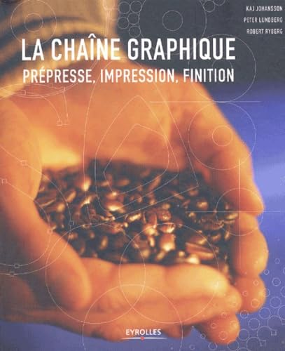 La chaîne graphique : Prà presse, impression, finition