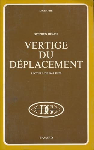 Vertige du deplacement;: Lecture de Barthes (Digraphe) (French Edition)