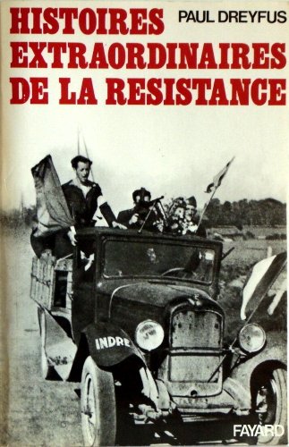 Histoires extraordinaires de la résistance
