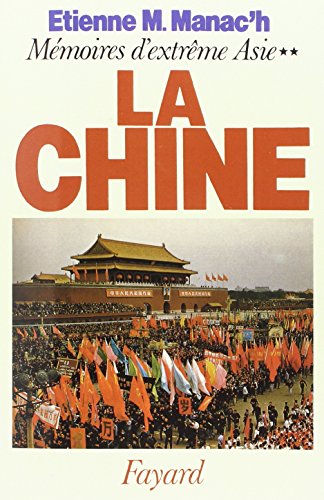 Mémoires d'Extrème-Asie. Tome 2, La Chine