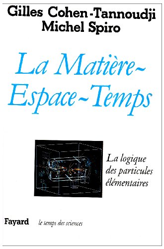 La Matière -Espace -Temps (.)
