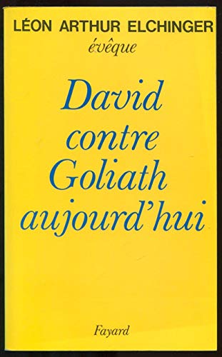 DAVID CONTRE GOLIATH AUJOURD HUI