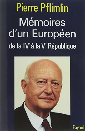 MEMOIRES D UN EUROPEEN DE LA IV A LA V REPUBLIQUE