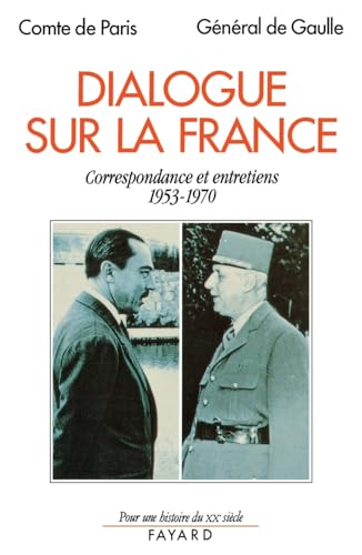 Dialogue sur la France. Correspondance et entretiens (1953-1970)