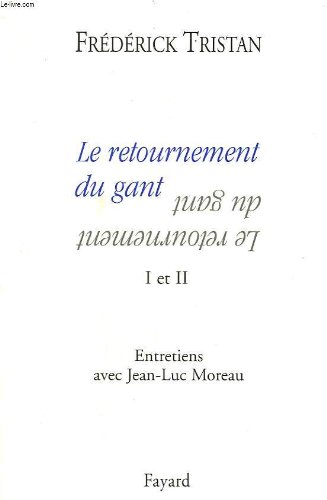 LE RETOURNEMENT DU GANT (I ET II)