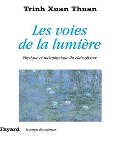 Les voies de la lumière: Physique et métaphysique du clair-obscur