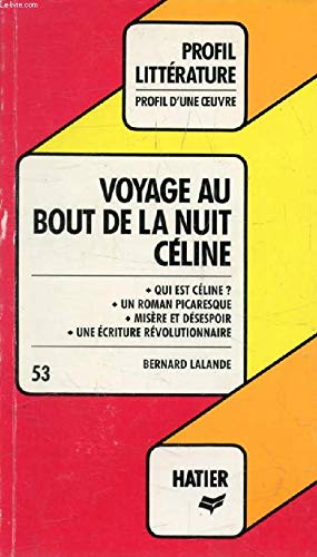 Profil d'une oeuvre Voyage au bout de la nuit Céline