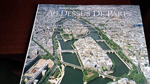 AU-DESSUS DE PARIS: UN ALBUM DE VUES AERIENNES INEDITES DE PARIS