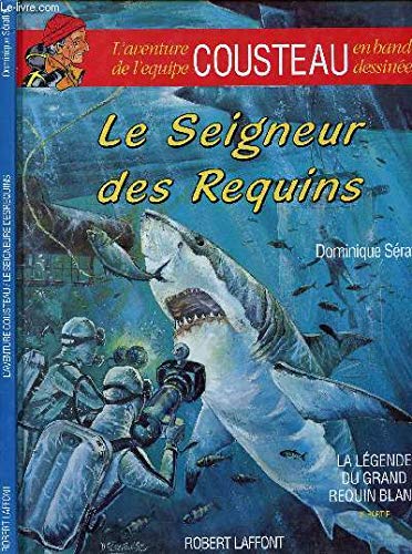 Le seigneur des requins - Dominique Serafini