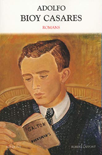 Adolfo Bioy Casares - Romans (French Edition)