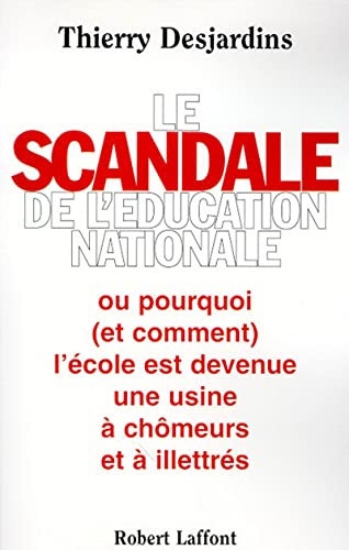 LE SCANDALE DE L'EDUCATION NATIONALE