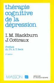 Thérapie cognitive de la dépression. Préface du Pr. A.T. Beck