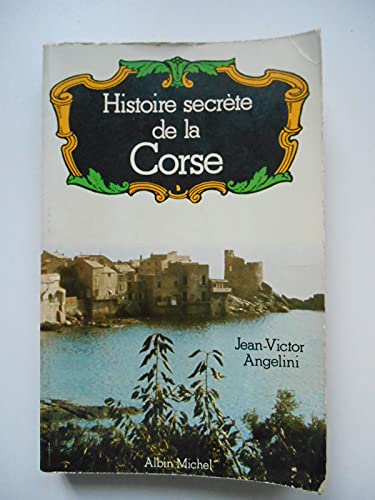 Histoire Secrete De La Corse