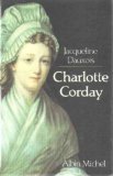 CHARLOTTE CORDAY ( roman )