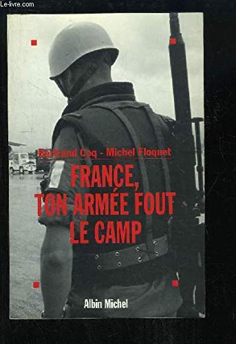 France Ton Armee Fout Le Camp