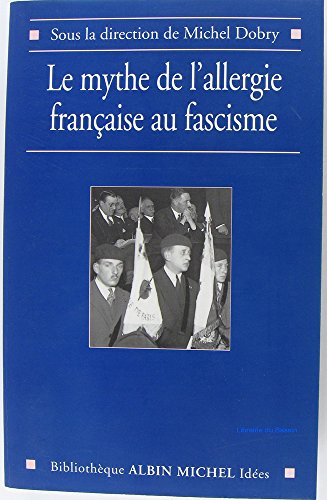 Le mythe de l'allergie française au fascisme