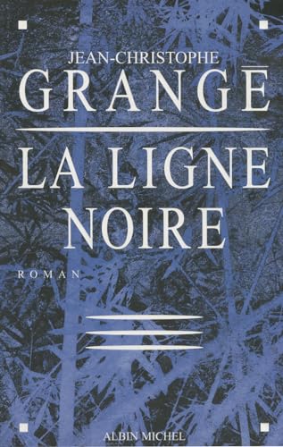 Ligne Noire (La) (Romans, Nouvelles, Recits (Domaine Francais)) (French Edition)