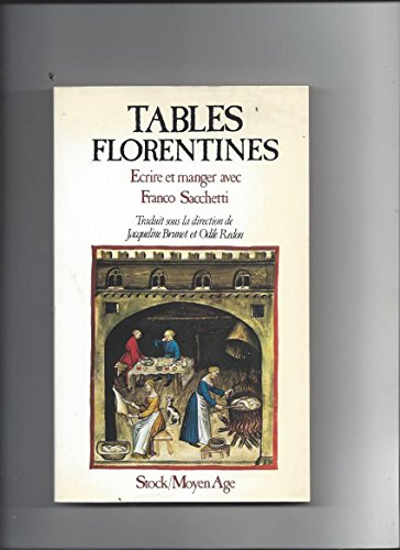 Tables Florentines. Ecrire et manger avec Franco Sacchetti.