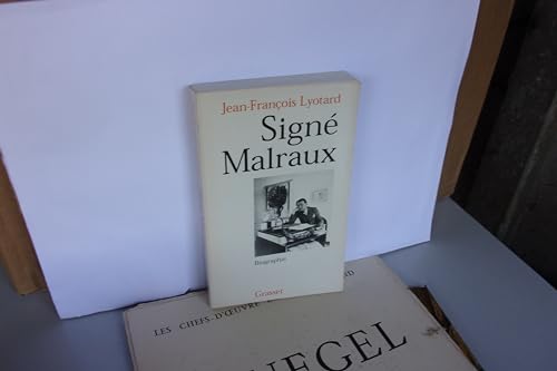 Signé Malraux. biographie