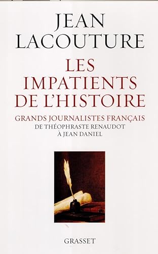 LES IMPATIENTS DE L'HISTOIRE