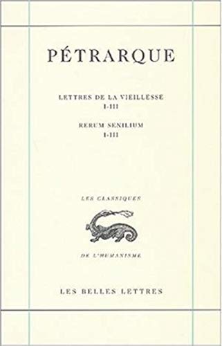 Oeuvres: I.: La Correspondance. Lettres de la Vieillesse. Tome I. Livres I-III. (Classiques de L'...