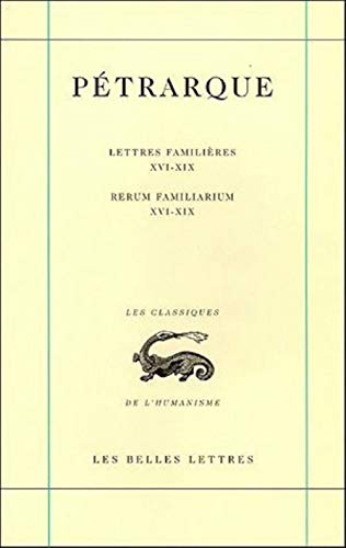 Oeuvres: Lettres familières Tome V. Livres XVI-XIX. (Classiques de L'Humanisme)