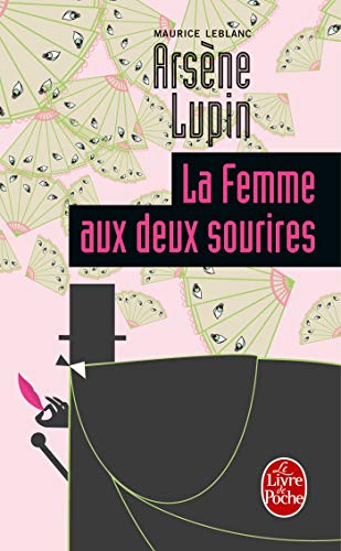 La Femme Aux Deux Sourires (Arsene Lupin) (French Edition)