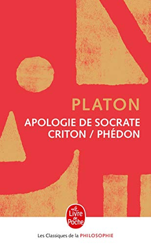 Apologie de Socrate. (suivi de) Criton. (suivi de) Phédon