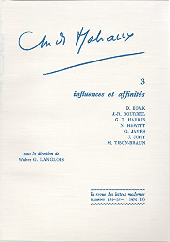 Andre Malraux, 3; influences et affinites. Textes reunis par Walter G. Langlios