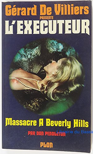 Massacre ? Beverly Hills - Don Pendleton