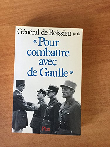 "Pour combattre avec de Gaulle"