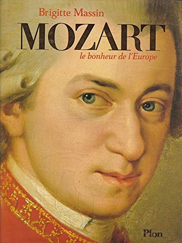 Mozart : Le bonheur de l'Europe