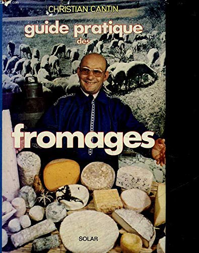 Guide pratique des fromages