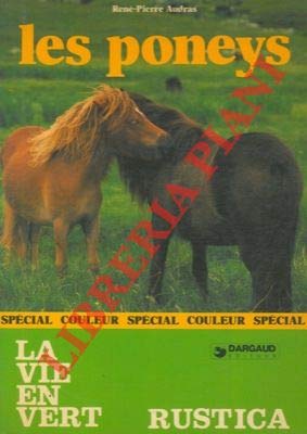Les poneys - Toutes les races - Comment les soigner - Comment les acheter