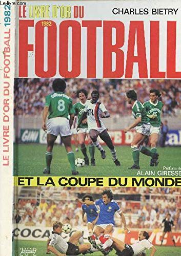 Le Livre d'Or Du Football 1982