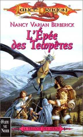 LA TRILOGIE DES HEROS 2 ; L'EPEE DES TEMPETES