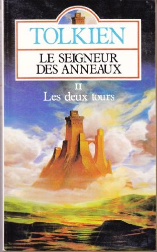LE SEIGNEUR DES ANNEAUX TOME 2. LES DEUX TOURS